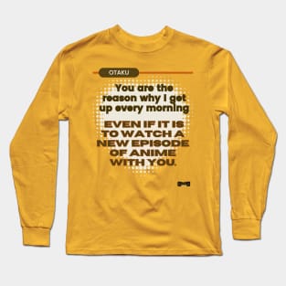 Otaku love phrase design Long Sleeve T-Shirt